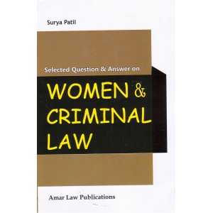 Amar Law Publication's Selected Question & Answer on Women & Criminal Law by Surya Patil